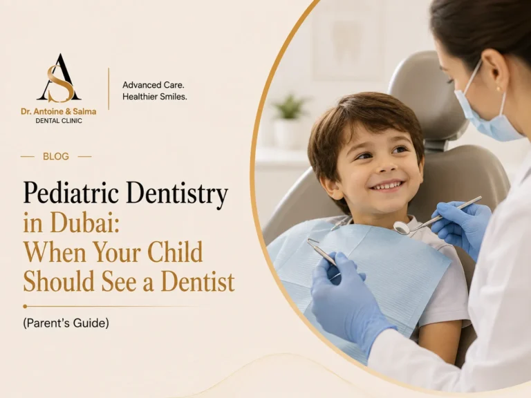 Pediatric Dentistry in Dubai: When Your Child Should See a Dentist (Parent’s Guide)