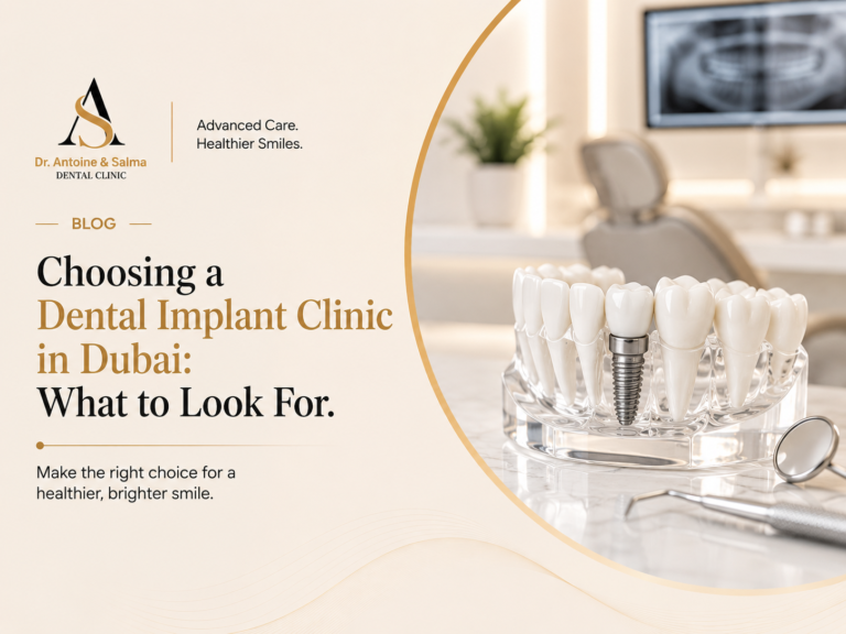 Choosing a Dental Implant Clinic in Dubai: What to Look For